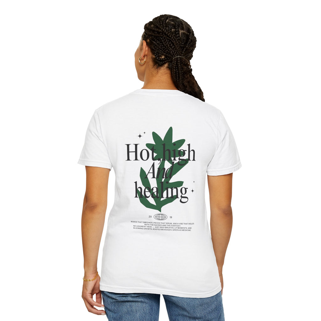 Cannabis women shirt "hot, high & healing"