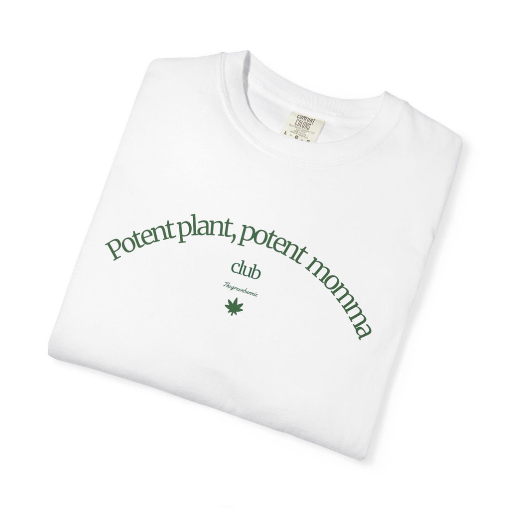 Cannabis women shirt "potent plant, potent mama"